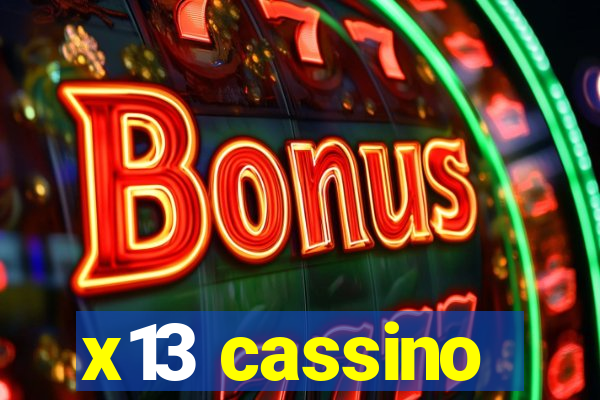 x13 cassino